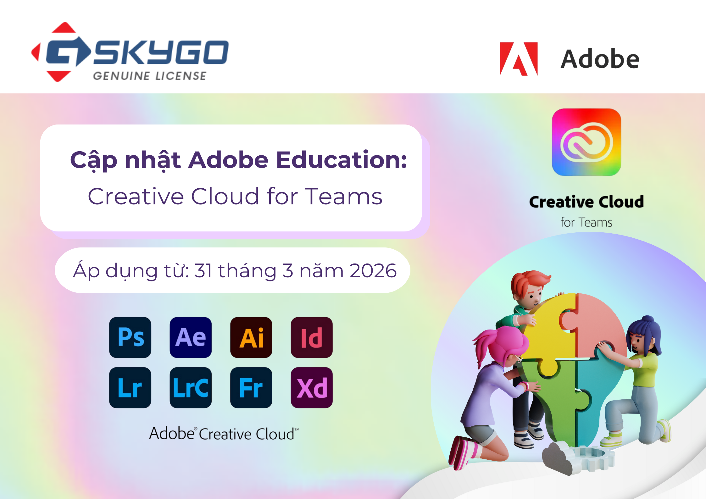 Thông báo từ Adobe về việc Ngừng cung cấp một số gói Creative Cloud for Teams trong khối Giáo dục kể từ ngày 31/03/2026