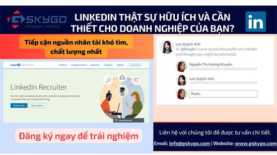 LinkedIn - Nền tảng chiến lược cho tăng trưởng kinh doanh và tuyển dụng doanh nghiệp